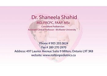 Photo of DR. SHANEELA SHAHID, CONDITIONS TREATED:Pediatric Consults, ADHD Assessment, Immunization Counselling, Constipation Assessment, Evaluation, Childhood Growth and Development, Developmental Evaluations, Behavior Assessment, Counselling, School Problems, Autism Assessment / Evaluations, Adolescent Medicine, Health Education, Disease Prevention, Pediatric Asthma Evaluation, Treatment, Pediatric Endocrine Assessment &amp; Management in MILTON